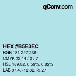 Código de color: HEX #B5E3EC | qconv.com