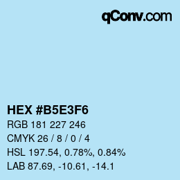 Farbcode: HEX #B5E3F6 | qconv.com