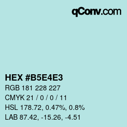 Color code: HEX #B5E4E3 | qconv.com