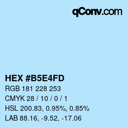 Farbcode: HEX #B5E4FD | qconv.com