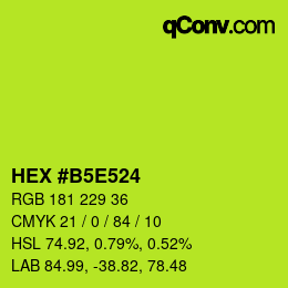 Color code: HEX #B5E524 | qconv.com