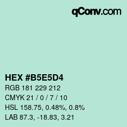 カラーコード: HEX #B5E5D4 | qconv.com