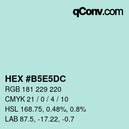 Color code: HEX #B5E5DC | qconv.com