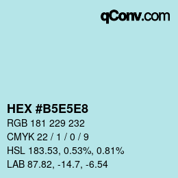 カラーコード: HEX #B5E5E8 | qconv.com