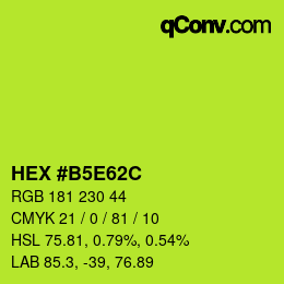 カラーコード: HEX #B5E62C | qconv.com