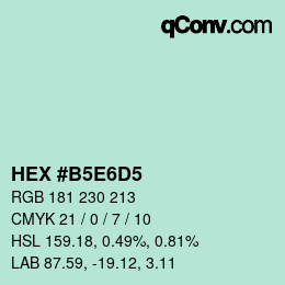 Color code: HEX #B5E6D5 | qconv.com