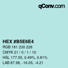 カラーコード: HEX #B5E6E4 | qconv.com