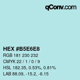 カラーコード: HEX #B5E6E8 | qconv.com