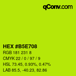 Color code: HEX #B5E708 | qconv.com