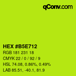 カラーコード: HEX #B5E712 | qconv.com