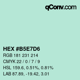 カラーコード: HEX #B5E7D6 | qconv.com