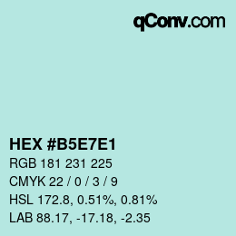 カラーコード: HEX #B5E7E1 | qconv.com