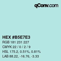 Code couleur: HEX #B5E7E3 | qconv.com