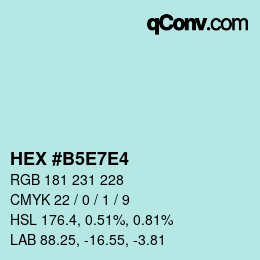 Código de color: HEX #B5E7E4 | qconv.com