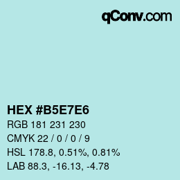 Farbcode: HEX #B5E7E6 | qconv.com