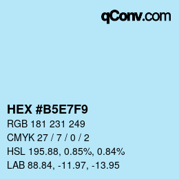 颜色代码: HEX #B5E7F9 | qconv.com