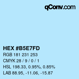 颜色代码: HEX #B5E7FD | qconv.com