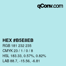 カラーコード: HEX #B5E8EB | qconv.com