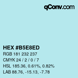 カラーコード: HEX #B5E8ED | qconv.com
