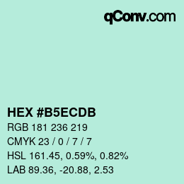 カラーコード: HEX #B5ECDB | qconv.com