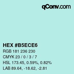 Color code: HEX #B5ECE6 | qconv.com