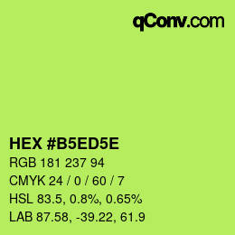 カラーコード: HEX #B5ED5E | qconv.com