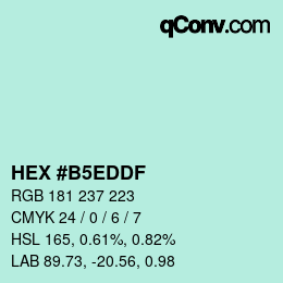 颜色代码: HEX #B5EDDF | qconv.com