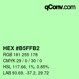 Color code: HEX #B5FFB2 | qconv.com