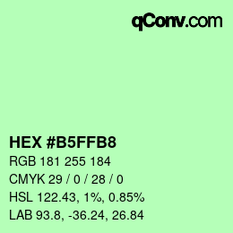 Color code: HEX #B5FFB8 | qconv.com