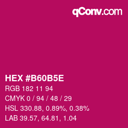 Code couleur: HEX #B60B5E | qconv.com