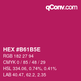 颜色代码: HEX #B61B5E | qconv.com