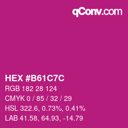 カラーコード: HEX #B61C7C | qconv.com