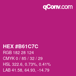 カラーコード: HEX #B61C7C | qconv.com