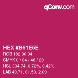 カラーコード: HEX #B61E5E | qconv.com