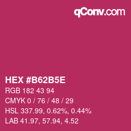 颜色代码: HEX #B62B5E | qconv.com