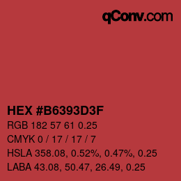 Farbcode: HEX #B6393D3F | qconv.com