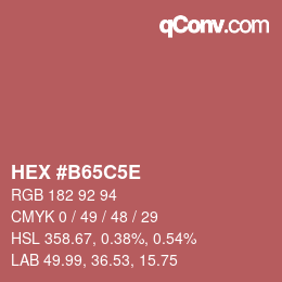 Farbcode: HEX #B65C5E | qconv.com