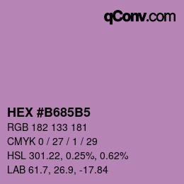 カラーコード: HEX #B685B5 | qconv.com