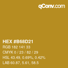 颜色代码: HEX #B68D21 | qconv.com