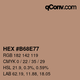 颜色代码: HEX #B68E77 | qconv.com
