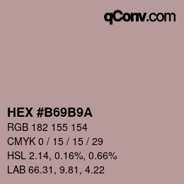 颜色代码: HEX #B69B9A | qconv.com