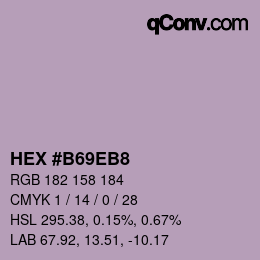 颜色代码: HEX #B69EB8 | qconv.com