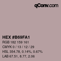 カラーコード: HEX #B69FA1 | qconv.com