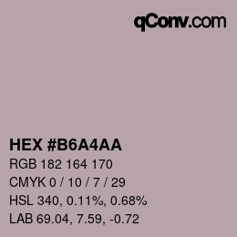 颜色代码: HEX #B6A4AA | qconv.com