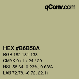 カラーコード: HEX #B6B58A | qconv.com