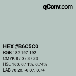 颜色代码: HEX #B6C5C0 | qconv.com