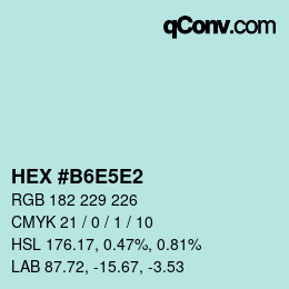 カラーコード: HEX #B6E5E2 | qconv.com