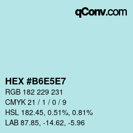 Color code: HEX #B6E5E7 | qconv.com