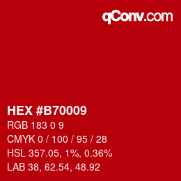 Color code: HEX #B70009 | qconv.com