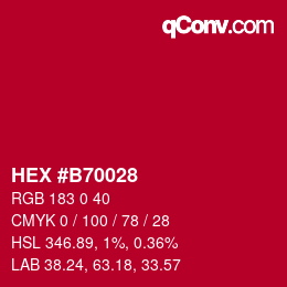 カラーコード: HEX #B70028 | qconv.com